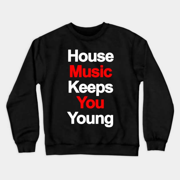 House music from the 90s - history of house Crewneck Sweatshirt by BACK TO THE 90´S